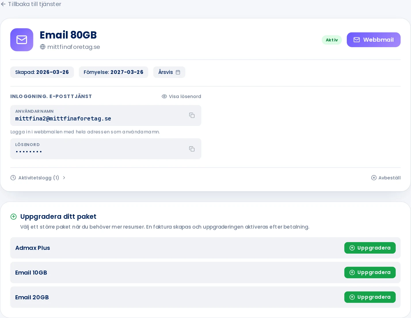 An email service in the customer portal with the Webmail button and login details